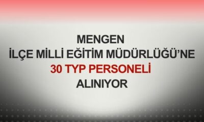 Mengen İlçe Milli Eğitim Müdürlüğü’ne 30 TYP Personeli Alınıyor