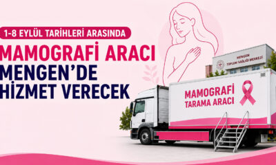 Mengen’de Mobil Mamografi Tarama Aracı Hizmet Verecek