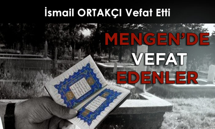 İsmail ORTAKÇI Vefat Etti