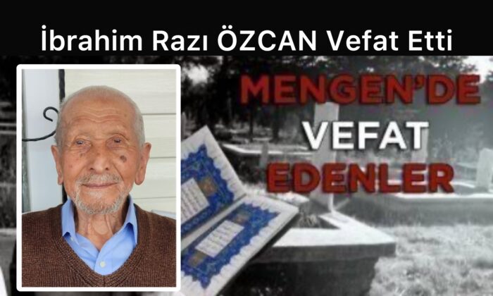 İbrahim Razı ÖZCAN Vefat Etti