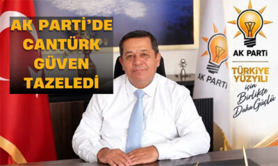AK Parti’de Cantürk Güven Tazeledi