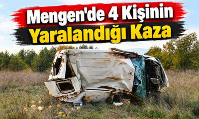 Mengen’de Trafik Kazası: 4 Kişi Yaralandı