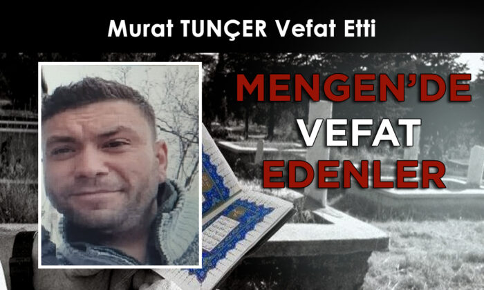 Murat TUNÇER Vefat Etti