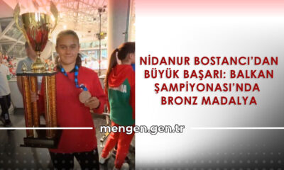 Nidanur Bostancı’dan Büyük Başarı: Balkan Şampiyonası’nda Bronz Madalya