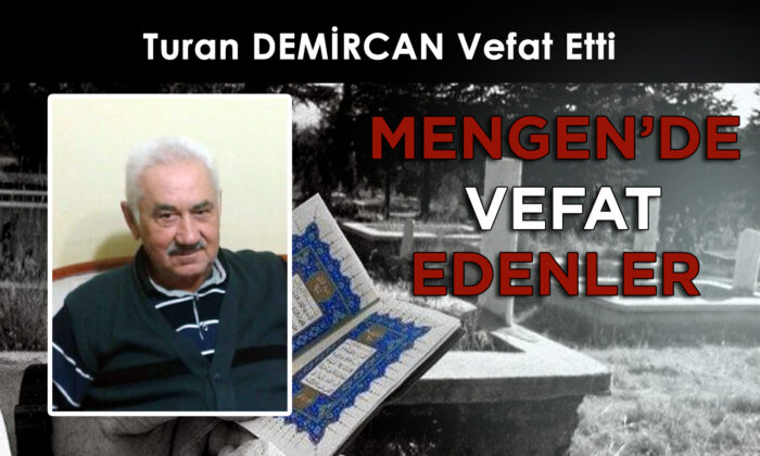 Turan DEMİRCAN Vefat Etti