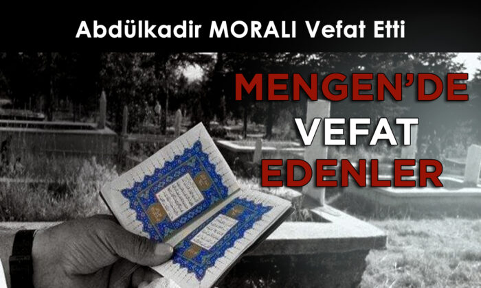 Abdulkadir MORALI Vefat Etti
