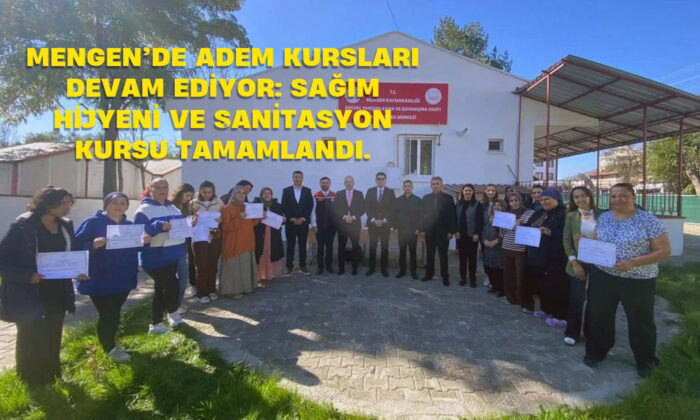 Mengen’de Sağım Hijyeni ve Sanitasyon Kursu Tamamlandı