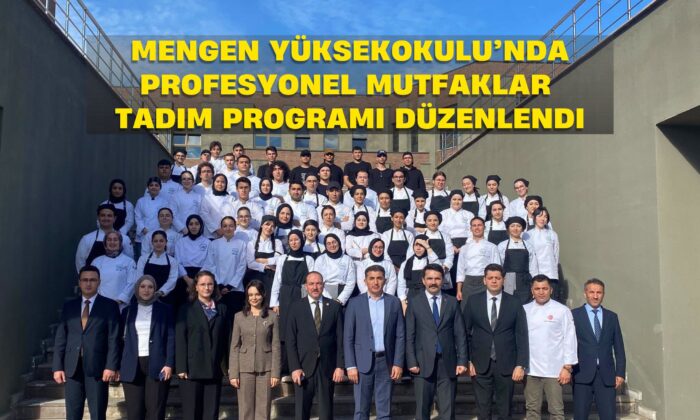 Mengen Yüksekokulu’nda Profesyonel Mutfaklar Tadım Programı Düzenlendi